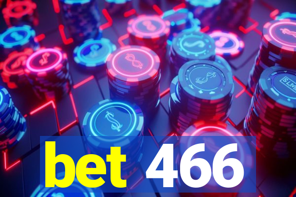 bet 466